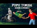 PUPU TOMBA S4 Episode 6 The Madness 