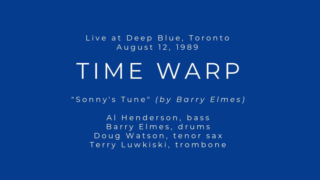 Obejrzyj TIME WARP - "Sonny's Tune" (live at Deep Blue, Toronto) w YouTube Obejrzyj TIME WARP - "Sonny's Tune" (live at Deep Blue, Toronto) w YouTube