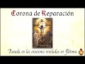 Corona de reparacin basado en las oraciones de ftima