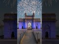 #shorts 😌Fireworks burst while the Gateway of India transforms into blue colour