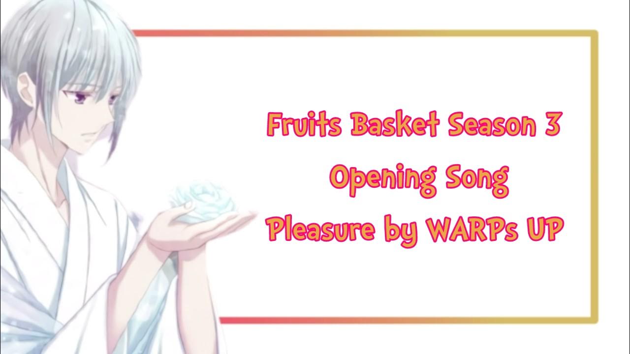 Fruits Basket Season 3, Opening (Tradução PT-BR)