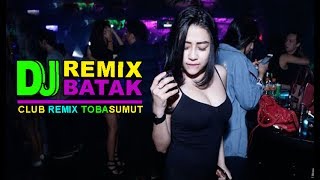 DJ BATAK BREAKBEAT 2018, DJ BATAK TERBARU, ANAK MEDAN MEN!!