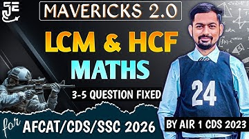 HCF & LCM in One Class || With PYQs || AFCAT/CDS/SSC 2026 || By UPSC CDS AIR 1 || With Short Tricks