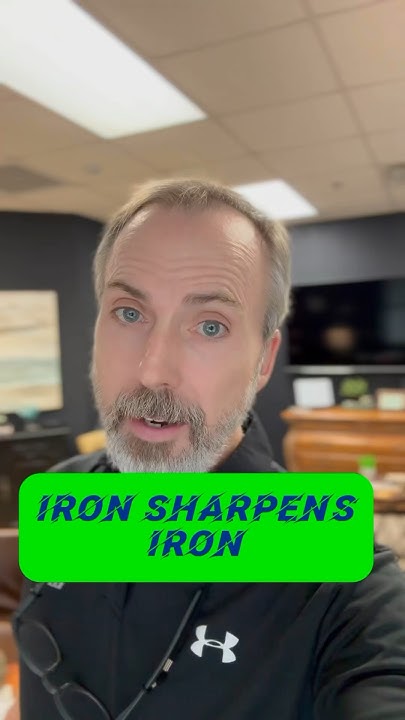 iron-sharpens-iron-and-one-man-sharpens-another-proverbs-27-17
