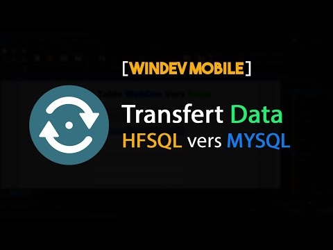 Tutoriel WinDev Mobile : Transférer les données HFSQL vers MYSQL