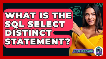 What Is The SQL SELECT DISTINCT Statement? - Next LVL Programming
