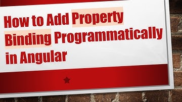 How to Add Property Binding Programmatically in Angular