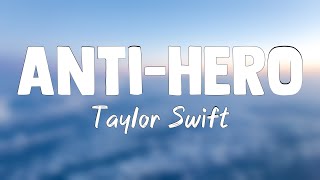 Anti-hero - Taylor Swift[Lyrics Video]🎵