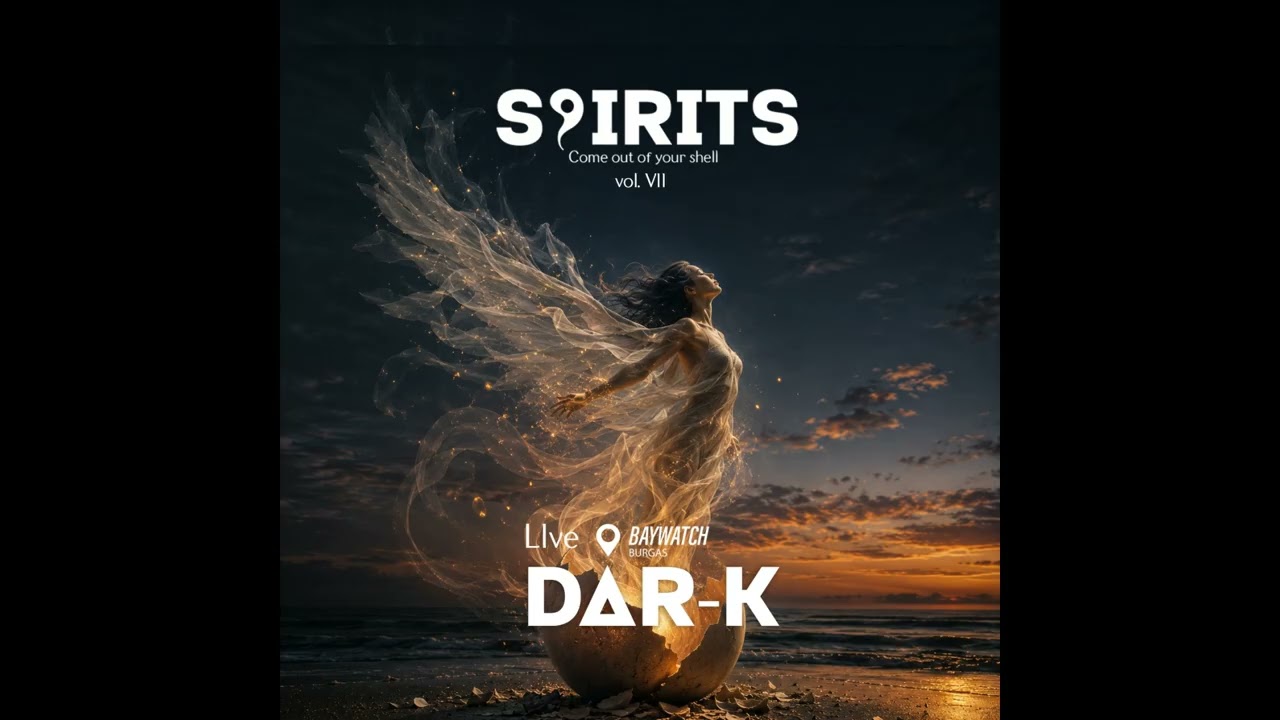 SPIRITS vol VII Dar-K Live At Baywatch 15.08.2026
