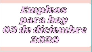 EMPLEOS, puestos vacantes hoy 3 de diciembre 2020, EMPLEOS Y OPORTUNIDADES RD EMPLEOS, puestos vacantes hoy 3 de diciembre 2020, EMPLEOS Y OPORTUNIDADES RD
