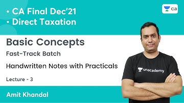 Basic Concepts | Part-3 l CA Final DT | Fast Track Handwritten Notes with Practical
