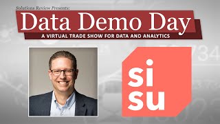 SiSu Data – Exclusive Product Demo + Live Q&A Interview | @SolutionsReview #DataDemoDay