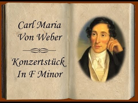 Weber   Konzertstück In F Minor For Piano And Orchestra