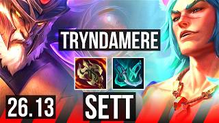 TRYNDAMERE vs SETT (TOP) | Good KDA: 12/1/3 | EUW Diamond | 26.13