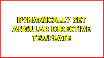 Dynamically set angular directive template