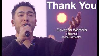 Thank You, Elevation Worship featuring Jonsal Barrientes