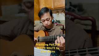 Practicing Part 3 of PETITE WALTZ by Chet Atkins