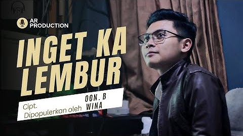 Inget Ka Lembur - Wina (Cover) || Cipt.Oon B || by Agus Baehaqi