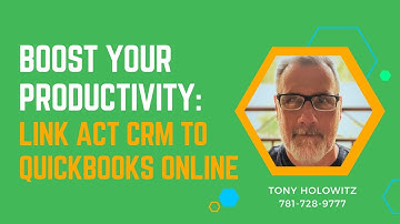 Link Act Software to QuickBooks Online: Great New Act CRM Feature.