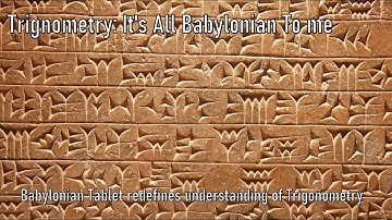 Babylonians discovered Trigonometry before the Ancient Greeks