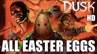 DUSK HD Easter Eggs And Super Secrets