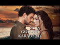 موسيقي مسلسل Gözlerin Karadeniz Gibi مسلسل عينك كابحر الاسود 