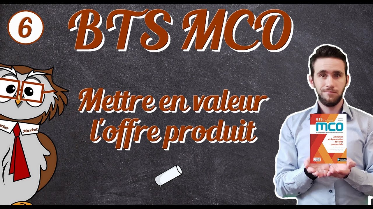Cours animation commerciale - Mettre en valeur l'offre produit 6/6 BTS