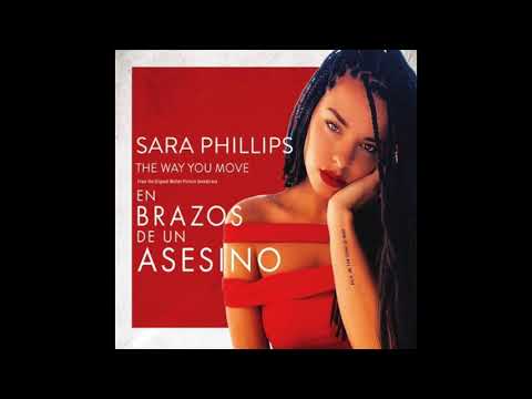 Sara Phillips - The Way You Move