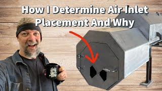 Smoker Design: How I Determine Air Inlet Placement And Why