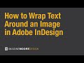 How to Wrap Text Around an Image in InDesign