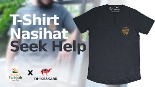 (Tarbiyah Mart) T-Shirt Nasihat - Seek Help