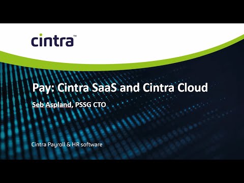 'Paying: Cintra SaaS/ Cintra Cloud' with Seb Aspland, Chief Technology Officer, PSSG