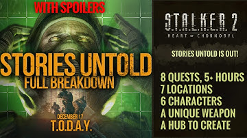 S.T.A.L.K.E.R. 2 PATCH 1.8 STORIES UNTOLD - Full Quests Breakdown with Lore Details and DLC Theories