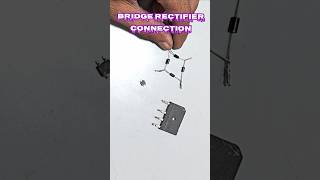 How to Connect a Bridge Rectifier Step by Step #shorts