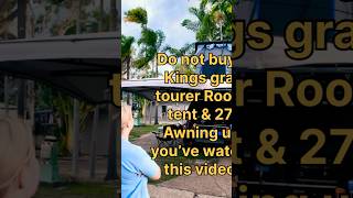 MUST WATCH!!! Dont buy the Kings Grand tourer rooftop tent &amp; awning until you’ve watched this video