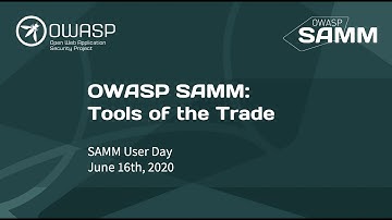 OWASP SAMM: Tools of the Trade, by John Ellingsworth