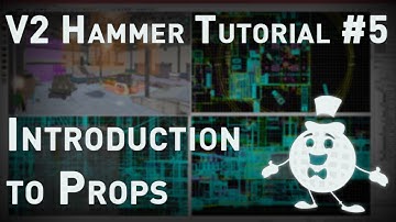 [Source 1] Hammer Tutorial V2 Series #5 "Introduction to Props"