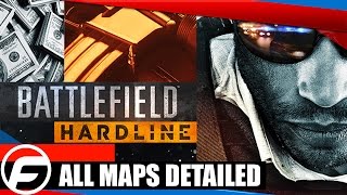 Battlefield Hardline All Maps Detailed