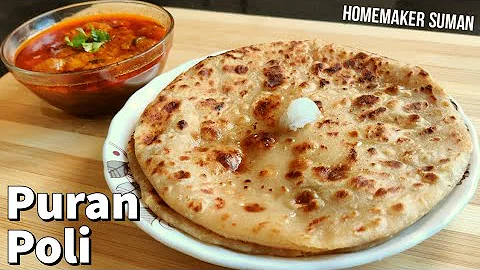 Puran Poli Recipe | Maharashtrian Puran Poli | Wheat Puran Poli | Homemaker Suman