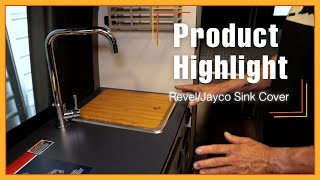 PRODUCT HIGHLIGHT: Revel & Jayco Bamboo Sink Cover Highlight by Canyon Adventure Vans 229 views 4 months ago 2 minutes, 16 seconds