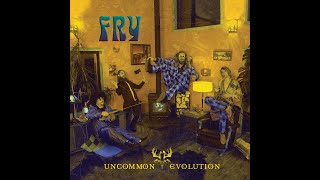 UNCOMMON EVOLUTION - Fry EP [FULL ALBUM] 2022  (lyrics in 'pinned' comment)