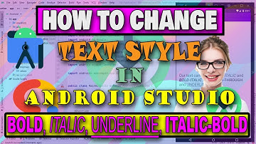 How to #Change #Text #Style in #Android Studio with #Java #Bold, Italic, #UnderLine, #Italic Bold