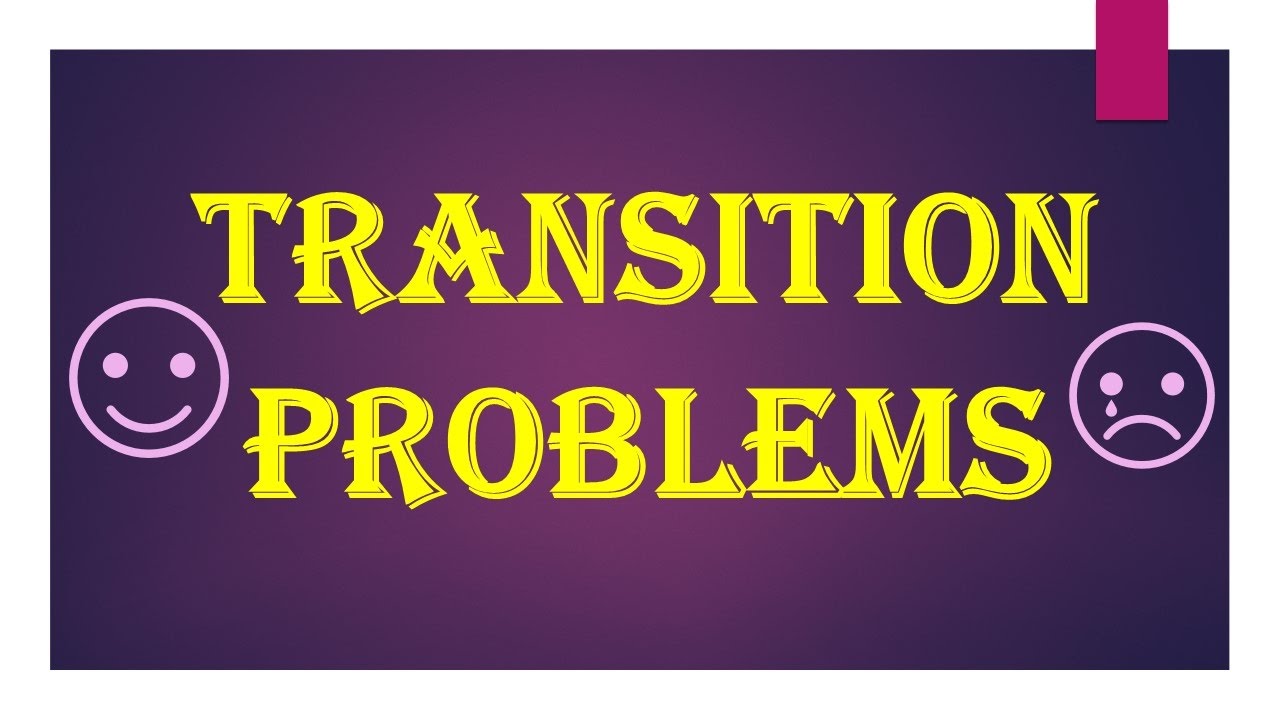 Transition Problems - YouTube