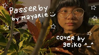 passerby - mayarie | cover by geiko