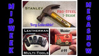 Collectable Stanley Pro-Steel I-Beam Hammer, Leatherman Tools, Master #44 Padlock and More!