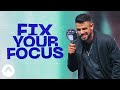 Fix Your Focus | The Other Half | Pastor Steven Furtick | Elevation Church