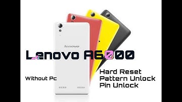 Lenovo A6000 | Hard Reset | Lock Unlock | Pattern Unlock | Pin Unlock | Without Pc
