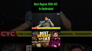 Best Degree With IAS in Hyderabad | Top Degree Colleges with IAS coaching in Hyderabad | CYC