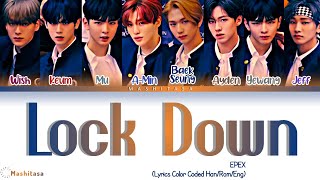 EPEX 'Lock Down' [Color Coded Lyrics Han/Rom/Eng] Korean Lyrics Color Coded