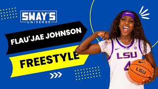 LSU Tiger National Champion FLAU'JAE JOHNSON Freestyle on Sway In The Morning | SWAY’S UNIVERSE